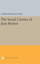 Book cover of: Social Cinema of Jean Renoir. By: Christopher Faulkner
