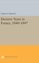 Book cover of: Decisive Years in France, 1840-1847. By: David H. Pinkney