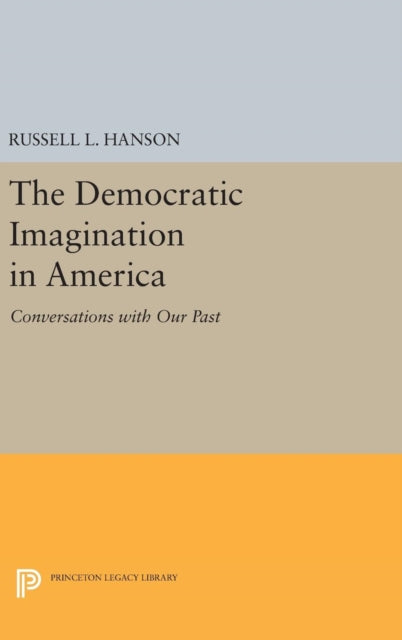 Book cover of: Democratic Imagination in America. By: Russell L. Hanson