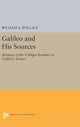Book cover of: Galileo and His Sources. By: Wallace, William A.