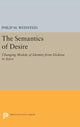 Book cover of: Semantics of Desire. By: Philip M. Weinstein