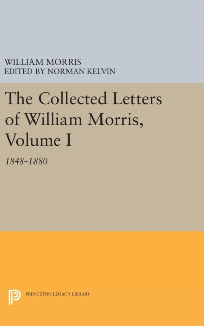 Book cover of: Collected Letters of William Morris, Volume I. By: William Morris