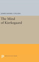 Book cover of: Mind of Kierkegaard. By: James Daniel Collins