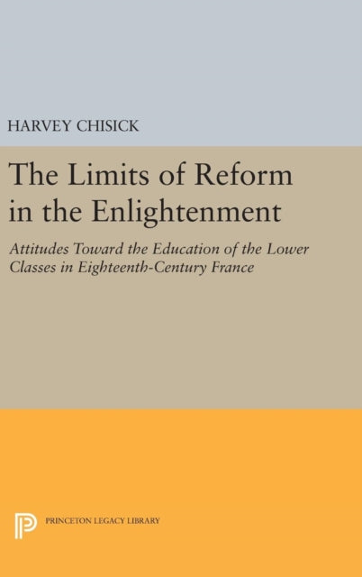 Book cover of: Limits of Reform in the Enlightenment. By: Harvey Chisick