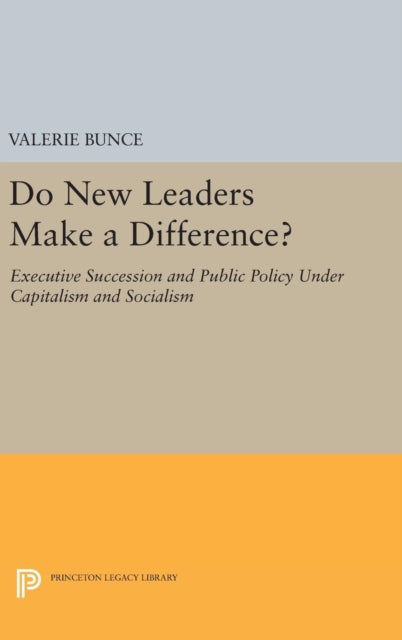 Book cover of: Do New Leaders Make a Difference?. By: Valerie Bunce