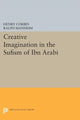Book cover of: Creative Imagination in the Sufism of Ibn Arabi. By: Henry Corbin