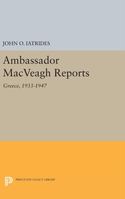 Book cover of: Ambassador MacVeagh Reports. By: John O. Iatrides