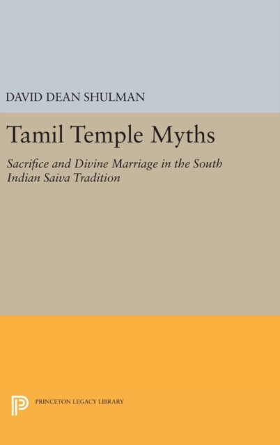 Book cover of: Tamil Temple Myths. By: David Dean Shulman