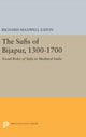 Book cover of: Sufis of Bijapur, 1300-1700. By: Richard Maxwell Eaton