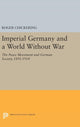 Book cover of: Imperial Germany and a World Without War. By: Roger Chickering