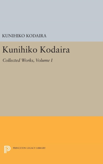 Book cover of: Kunihiko Kodaira, Volume I. By: Kunihiko Kodaira