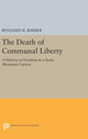 Book cover of: Death of Communal Liberty. By: Benjamin R. Barber