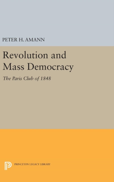 Book cover of: Revolution and Mass Democracy. By: Peter H. Amann