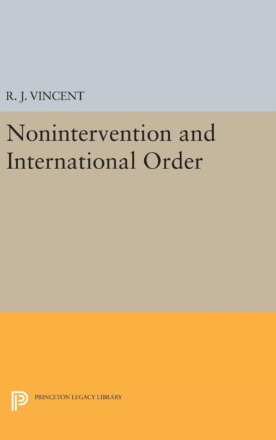 Book cover of: Nonintervention and International Order. By: R. J. Vincent