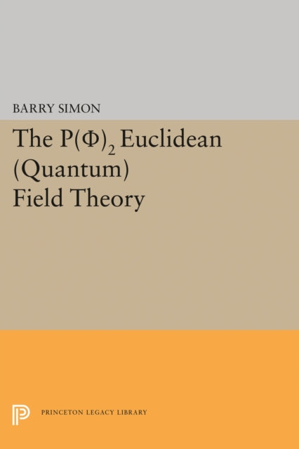 Book cover of: P(0)2 Euclidean (Quantum) Field Theory. By: Barry Simon