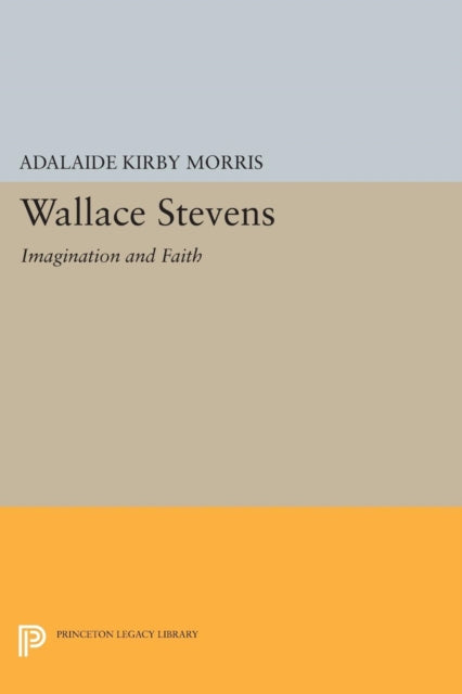 Book cover of: Wallace Stevens. By: Adalaide Kirby Morris