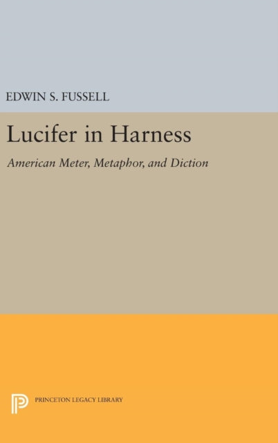 Book cover of: Lucifer in Harness. By: Edwin S. Fussell