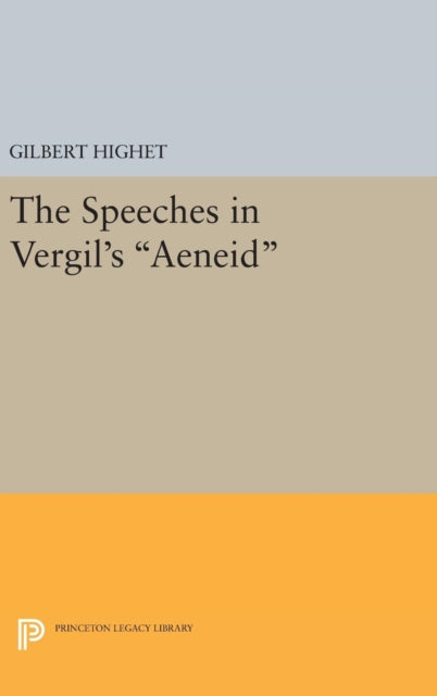 Book cover of: Speeches in Vergil's Aeneid. By: Gilbert Highet