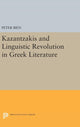 Book cover of: Kazantzakis and Linguistic Revolution in Greek Literature. By: Peter Bien