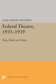 Book cover of: Federal Theatre, 1935-1939. By: Jane DeHart Mathews