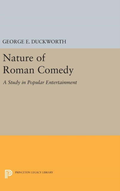 Book cover of: Nature of Roman Comedy. By: George E. Duckworth