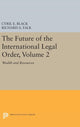 Book cover of: Future of the International Legal Order, Volume 2. By: Cyril E. Black