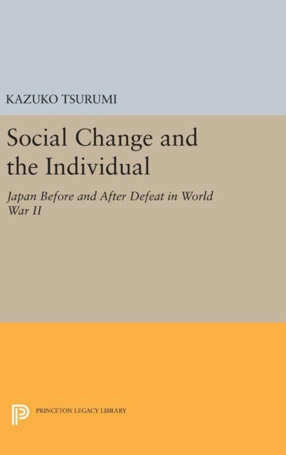 Book cover of: Social Change and the Individual. By: Kazuko Tsurumi
