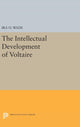 Book cover of: Intellectual Development of Voltaire. By: Ira O. Wade