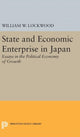 Book cover of: State and Economic Enterprise in Japan. By: William Wirt Lockwood