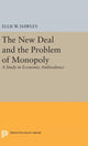 Book cover of: New Deal and the Problem of Monopoly. By: Ellis Wayne Hawley