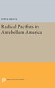 Book cover of: Radical Pacifists in Antebellum America. By: Peter Brock