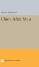 Book cover of: China After Mao. By: A. Doak Barnett
