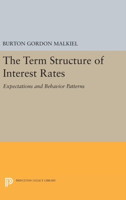 Book cover of: Term Structure of Interest Rates. By: Burton Gordon Malkiel