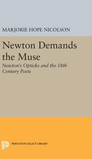 Book cover of: Newton Demands the Muse. By: Marjorie Hope Nicolson