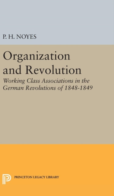 Book cover of: Organization and Revolution. By: P. H. Noyes