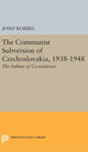 Book cover of: Communist Subversion of Czechoslovakia, 1938-1948. By: Josef Korbel