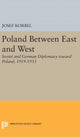 Book cover of: Poland Between East and West. By: Josef Korbel