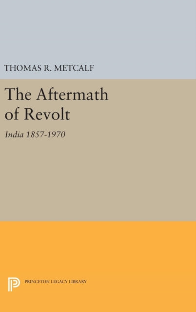 Book cover of: Aftermath of Revolt. By: Thomas R. Metcalf