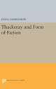 Book cover of: Thackeray and Form of Fiction. By: John Loofbourow