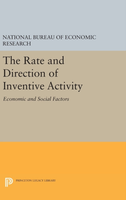 Book cover of: Rate and Direction of Inventive Activity. By: National Bureau of Economic Research Staff