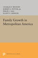Book cover of: Family Growth in Metropolitan America. By: Charles F. Westoff