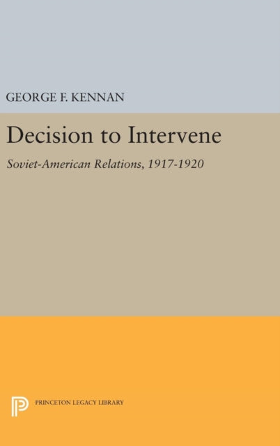 Book cover of: Decision to Intervene. By: George Frost Kennan