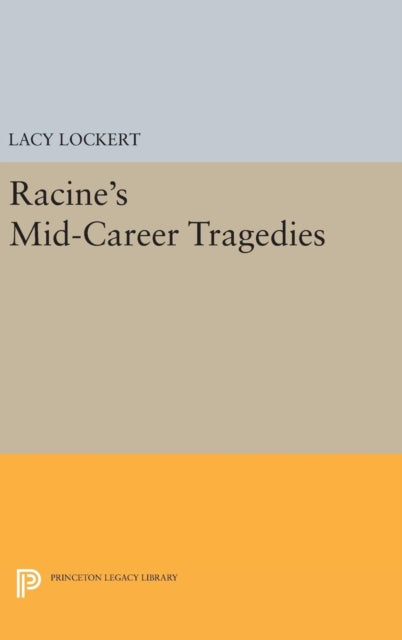 Book cover of: Racine's Mid-Career Tragedies. By: Jean Racine