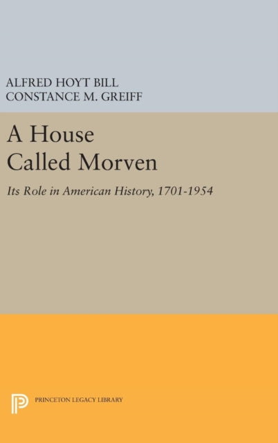 Book cover of: House Called Morven. By: Alfred Hoyt Bill