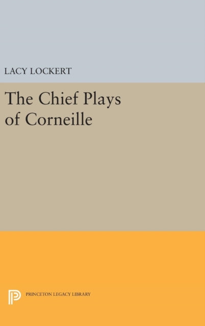 Book cover of: Chief Plays of Corneille. By: Pierre Corneille