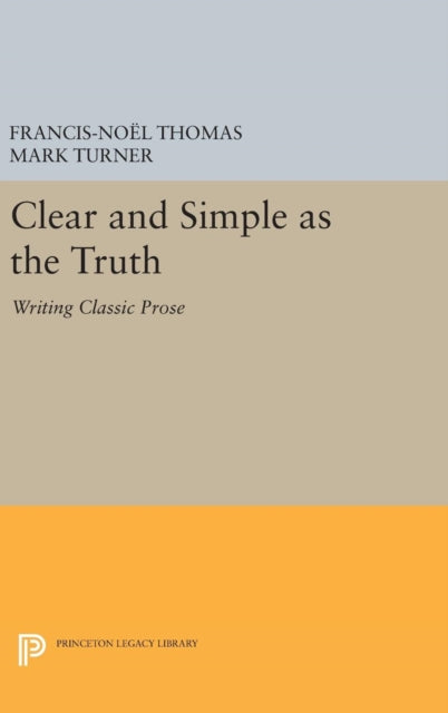 Book cover of: Clear and Simple as the Truth. By: Francis-Noël Thomas