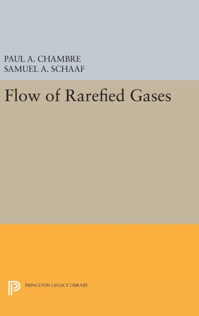 Book cover of: Flow of Rarefied Gases. By: Paul A. Chambre