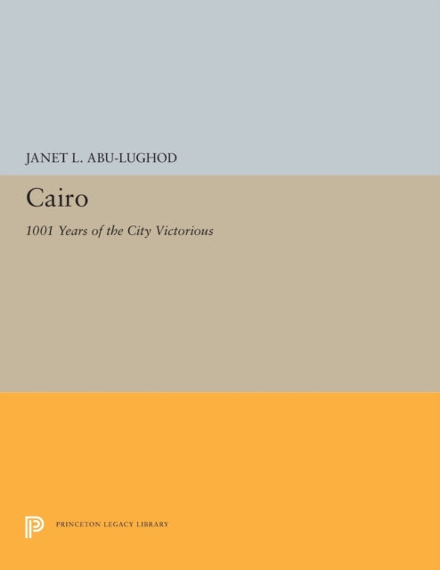 Book cover of: Cairo. By: Janet L. Abu-Lughod