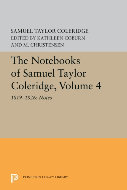 Book cover of: Notebooks of Samuel Taylor Coleridge, Volume 4. By: Samuel Taylor Coleridge
