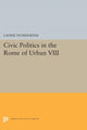 Book cover of: Civic Politics in the Rome of Urban VIII. By: Laurie Nussdorfer